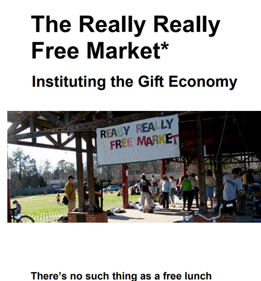 The Really Really Free Market